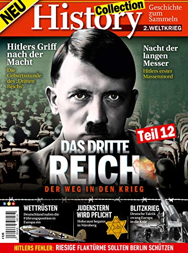 History Collection Teil 12 - Das Dritte Reich: Der Weg in den Krieg