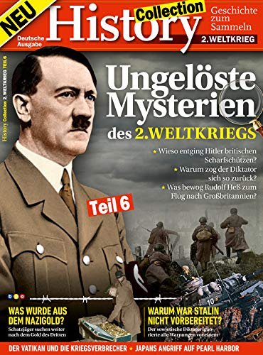 History Collection Teil 6: Ungelöste Mysterien des 2. Weltkriegs History Collection Teil 6: Ungelöste Mysterien des 2. Weltkriegs von bpa media GmbH (Nova MD)