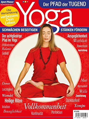 SONDERHEFT Yoga: SCHWÄCHEN BESEITIGEN, STÄRKEN FÖRDERN: Der PFAD der TUGEND von NOVA MD