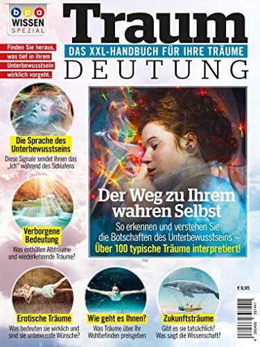 bpa WISSEN SPEZIAL: Traumdeutung: Das XXL-Handbuch für Ihre Träume bpa WISSEN SPEZIAL: Traumdeutung: Das XXL-Handbuch für Ihre Träume
