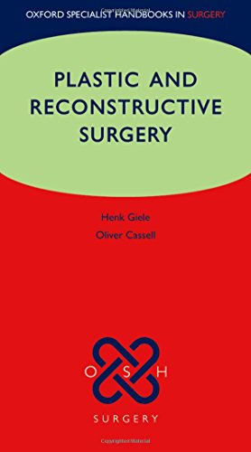 Plastic and Reconstructive Surgery (Oxford Specialist Handbooks in Surgery)