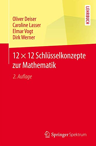 12 × 12 Schlüsselkonzepte zur Mathematik 12 × 12 Schlüsselkonzepte zur Mathematik