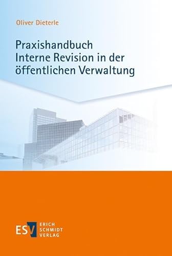 Praxishandbuch Interne Revision in der öffentlichen Verwaltung