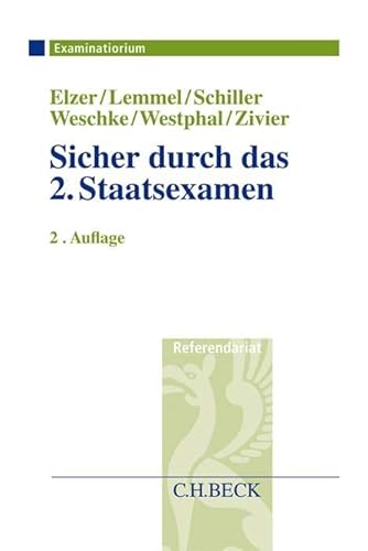 Sicher durch das 2. Staatsexamen (Examinatorium - Referendariat) von Beck C. H.