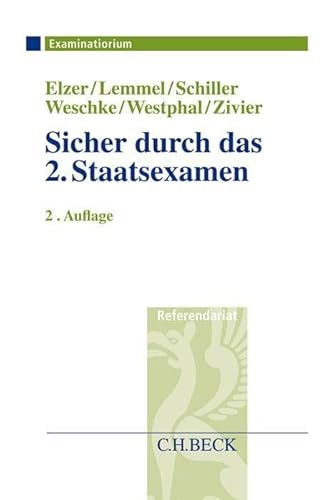 Sicher durch das 2. Staatsexamen (Examinatorium - Referendariat)