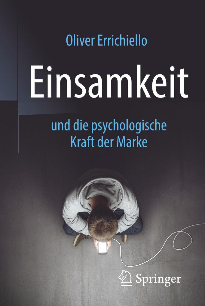 Einsamkeit und die psychologische Kraft der Marke von Springer Berlin Heidelberg