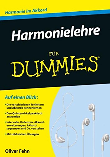 Harmonielehre kompakt für Dummies: Harmonie im Akkord Harmonielehre kompakt für Dummies: Harmonie im Akkord