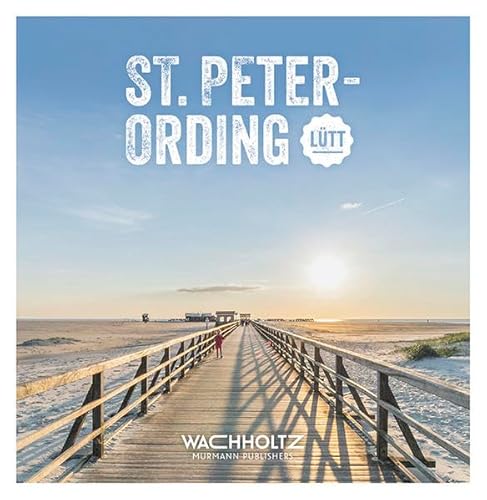 St. Peter-Ording Lütt von Wachholtz Verlag GmbH