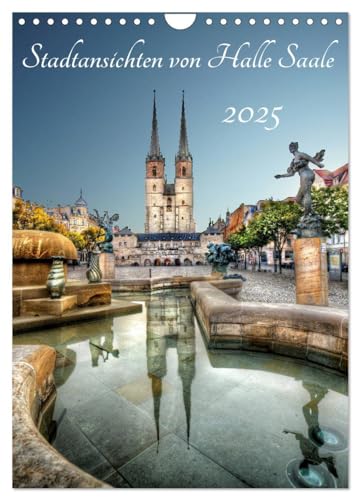 Stadtansichten von Halle Saale 2025 (Wandkalender 2025 DIN A4 hoch), CALVENDO Monatskalender von CALVENDO