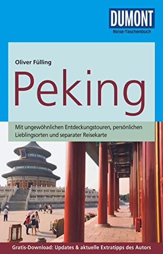 DuMont Reise-Taschenbuch Peking: mit Online-Updates als Gratis-Download