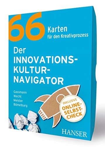 Der Innovationskulturnavigator: 66 Karten für den Kreativprozess von Hanser Fachbuchverlag