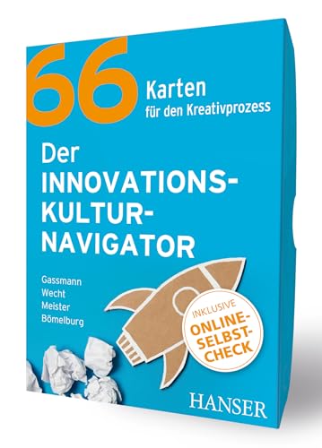 Der Innovationskulturnavigator: 66 Karten für den Kreativprozess von Hanser Fachbuchverlag