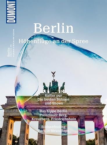 DuMont Bildatlas Berlin: Höhenflüge an der Spree DuMont Bildatlas Berlin: Höhenflüge an der Spree