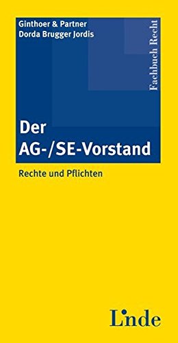 Der AG-/SE-Vorstand: Rechte und Pflichten von Linde Verlag Ges.m.b.H.