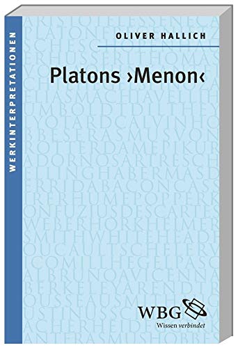 Platons "Menon" (Werkinterpretationen) von Wbg Academic