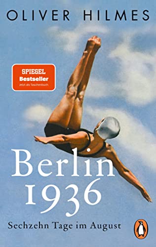 Berlin 1936: Sechzehn Tage im August von Penguin TB Verlag