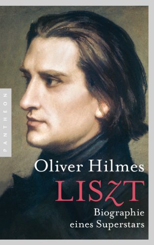 Liszt: Biographie eines Superstars von Pantheon