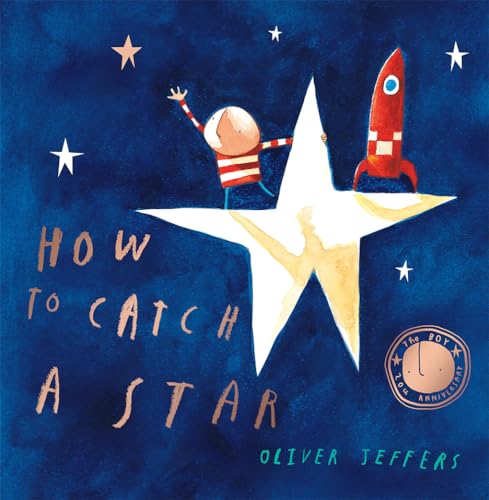 How to Catch a Star. 20th Anniversary Edition: Bilderbuch von HarperCollins Publishers