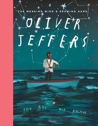 Oliver Jeffers: The Working Mind and Drawing Hand von Rizzoli