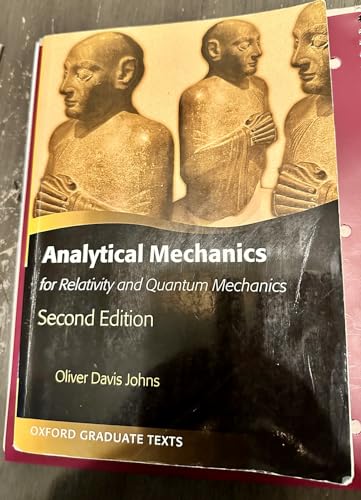 Analytical Mechanics for Relativity and Quantum Mechanics (Oxford Graduate Texts)