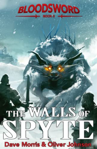 The Walls of Spyte (Blood Sword, Band 5)