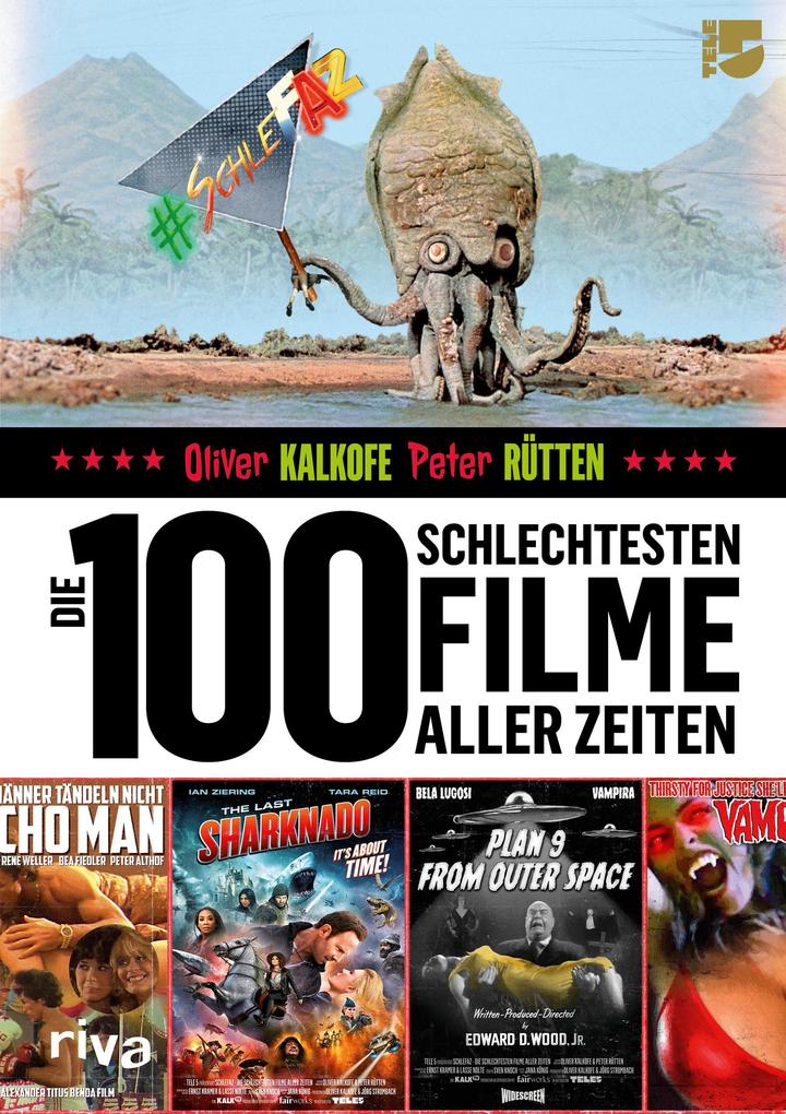 Die 100 schlechtesten Filme aller Zeiten von riva Verlag