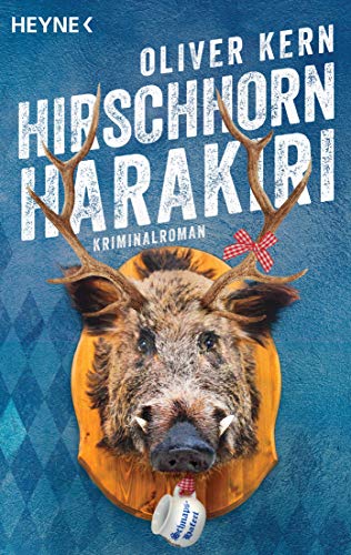 Hirschhornharakiri: Fellingers dritter Fall - Kriminalroman (Fellinger-Serie, Band 3)