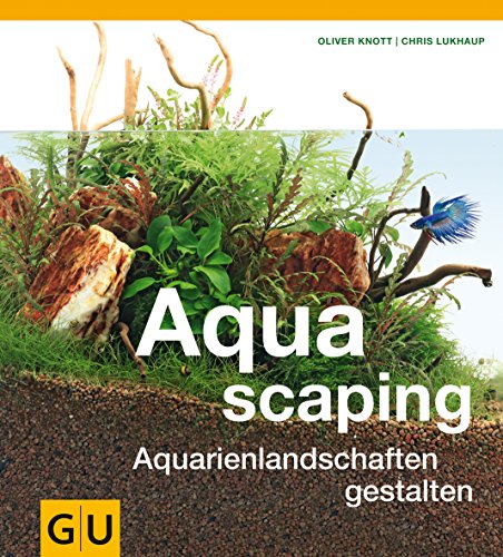 Aqua scaping gelb 12 x 3,5 cm: Aquarienlandschaften gestalten (GU Aquarium) von Gräfe und Unzer