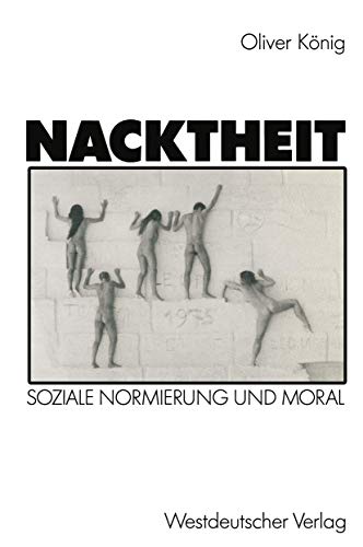 Nacktheit: Soziale Normierung und Moral (German Edition) von VS Verlag für Sozialwissenschaften