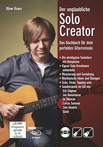 Der unglaubliche Solo Creator: Das Kochbuch für dein perfektes Gitarrensolo. Inkl. DVD: Das Kochbuch für dein perfektes Gitarrensolo. leicht bis fortgeschritten von Fingerprint bei Acoustic Music