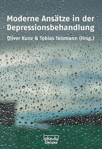 Moderne Ansätze in der Depressionsbehandlung von Dgvt Verlag