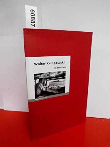 Walter Kempowski in Nartum: Menschen und Orte