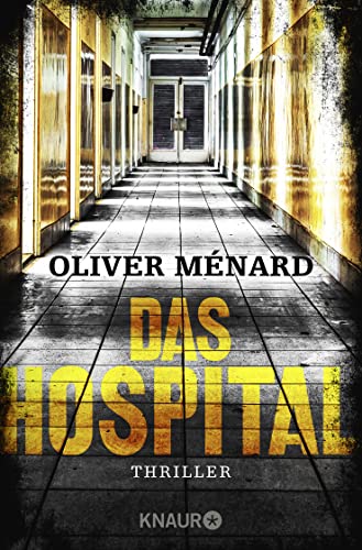 Das Hospital: Thriller von Knaur Taschenbuch