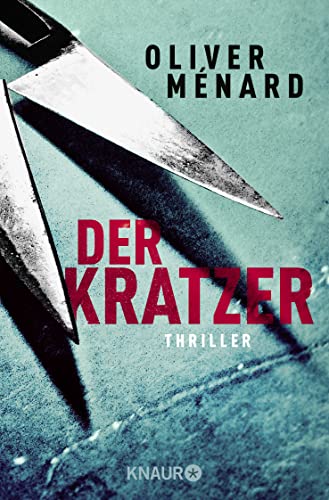 Der Kratzer: Thriller von Knaur Taschenbuch