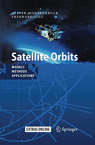 Satellite Orbits: Models, Methods and Applications von Springer