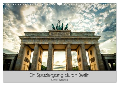 Ein Spaziergang durch Berlin (Wandkalender 2024 DIN A3 quer), CALVENDO Monatskalender von CALVENDO