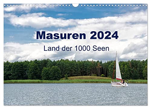 Masuren 2024 - Land der 1000 Seen (Wandkalender 2024 DIN A3 quer), CALVENDO Monatskalender von CALVENDO