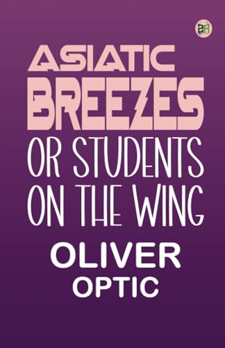 Asiatic Breezes Or Students on The Wing