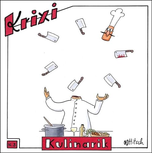 Krixi Nr.3 Kulinarik (Krixi / Cartoonserie von Oliver Ottitsch)