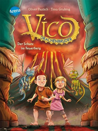 Vico Drachenbruder (3). Der Schatz im Feuerberg