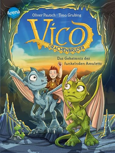 Vico Drachenbruder / Vico Drachenbruder (1). Das Geheimnis des funkelnden Amuletts
