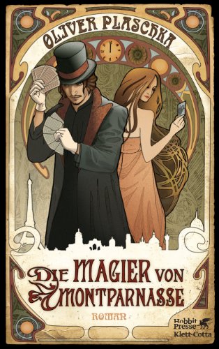Die Magier von Montparnasse: Roman