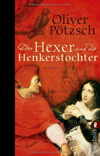 Der Hexer und die Henkerstochter: Historischer Roman (Die Henkerstochter-Saga, Band 4) von Ullstein Taschenbuch