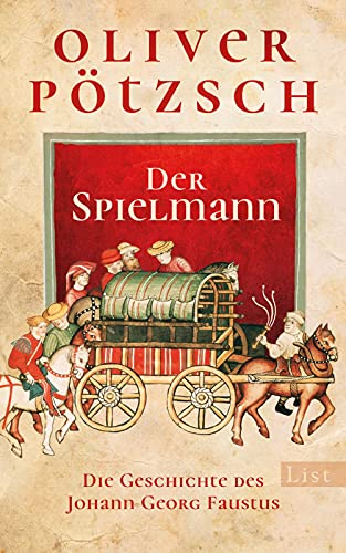 Der Spielmann: Die Geschichte des Johann Georg Faustus | Das große Abenteuer-Epos vom Bestsellerautor (Faustus-Serie, Band 1)