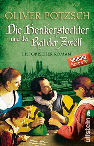 Die Henkerstochter und der Rat der Zwölf: Historischer Roman (Die Henkerstochter-Saga, Band 7)