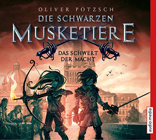 Die schwarzen Musketiere - Das Schwert der Macht: CD Standard Audio Format, Lesung. Ungekürzte Ausgabe
