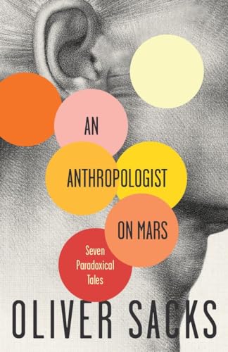 An Anthropologist On Mars: Seven Paradoxical Tales An Anthropologist On Mars: Seven Paradoxical Tales