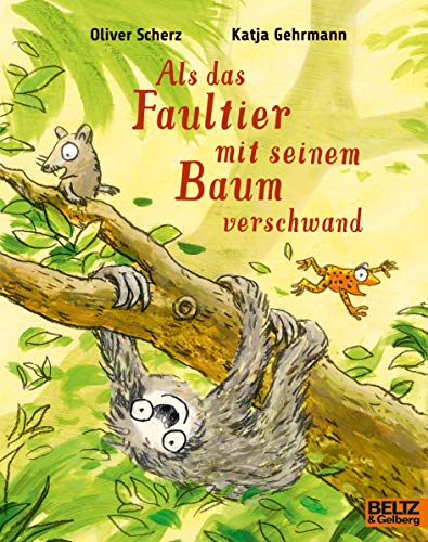 Als das Faultier mit seinem Baum verschwand: Vierfarbiges Bilderbuch (MINIMAX)