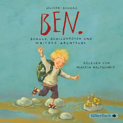 Ben 2: Ben. Schule, Schildkröten und weitere Abenteuer: 1 CD (2) von Silberfisch