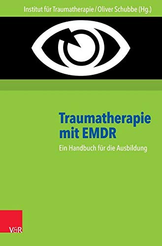 Traumatherapie mit EMDR: Handbuch und DVD: zum Setpreis 55,00 EUR: Ein Handbuch für die Ausbildung von Vandenhoeck & Ruprecht